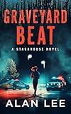 Graveyard Beat (The Girl Who Would Be Sheriff Book 5)