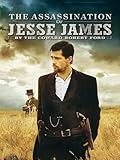 The Assassination Of Jesse James By The Coward Robert Ford