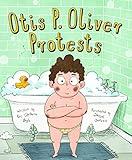 Otis P. Oliver Protests