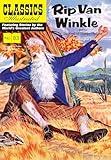 Rip Van Winkle and the Legend of Sleepy Hollow (Classics Illustrated)