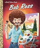 Bob Ross: A Little Golden Book Biography (Little Golden Book Biographies)