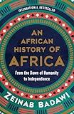 An African History of Africa: From the Dawn of Humanity to Independence