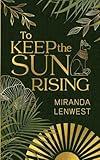 To Keep The Sun Rising (Children of Ra)