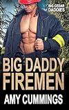 Big Daddy Firemen (Big Cedar Daddies Book 2)