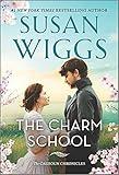 The Charm School: A Novel (The Calhoun Chronicles Book 1)