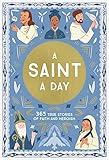 A Saint a Day: A 365-Day Devotional Featuring Christian Saints