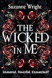 The Wicked In Me: An addictive world awaits in this spicy fantasy romance . . .