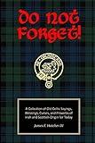 Do Not Forget!: A Collection of Old Celtic Sayings, Blessings, Curses and Proverbs of Irish and Scottish Origin for Today
