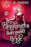 The Blacksmith's Borrowed Bride: A steamy curvy heroine, road-trip historical romance
