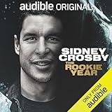 Sidney Crosby: The Rookie Year