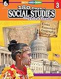 180 Days: Social Studies, Civics for 3rd Grade Practice Workbook for Classroom and Home, Cool and Fun Practice Created by Teachers: Practice, Assess, Diagnose (180 Days of Practice)