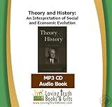 Theory and History: An Interpretation of Social and Economic Evolution (Audiobook - MP3 CD)