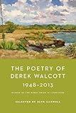 The Poetry of Derek Walcott 1948-2013