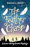 The Feather Chase (Crime-Solving Cousins Mysteries Book 1)