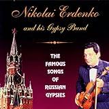 The famous songs of Russian Gypsies