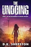 THE UNDOING: A Teen & Young Adult Dystopian Novel (Book 1 of The Reckoning of Anecor Trilogy)