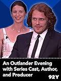 An Outlander Evening with Series Cast, Author, and Producer