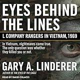 Eyes Behind the Lines: L Company Rangers in Vietnam, 1969