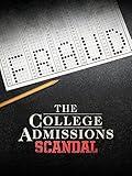 The College Admissions Scandal