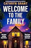 Welcome to the Family: An absolutely gripping psychological thriller with a jaw-dropping twist