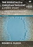 The Essentials of Christian Thought, A Video Study: 16 Lessons on Seeing Reality through the Biblical Story