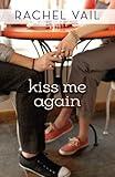 Kiss Me Again (If We Kiss Book 2)