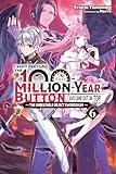 I Kept Pressing the 100-Million-Year Button and Came Out on Top, Vol. 6 (light novel) (I Kept Pressing the 100-Million-Year Button and Came Out on Top (manga))