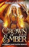 Crown of Ember: A Forbidden Magic Fantasy Romance (Dark Flame Trilogy Book 1)