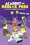 Game On! (Academy for Roblox Pros Graphic Novel #2)