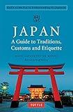 Japan: A Guide to Traditions, Customs and Etiquette: Kata as the Key to Understanding the Japanese