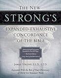 The New Strong's Expanded Exhaustive Concordance of the Bible: Every Word of the Bible Indexed, Red Letter Edition