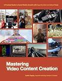 Mastering Video Content Creation: A Practical Guide to Social Media Growth with Expertly Shot and Edited Posts