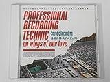 PROFESSIONAL RECORDING TECHNIC~ON WINGS OF OUR LOV
