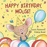 Happy Birthday, Mouse! (If You Give...)