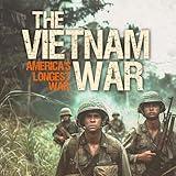 The Vietnam War: America's Longest War