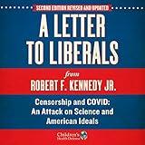 A Letter to Liberals: Censorship and COVID: An Attack on Science and American Ideals
