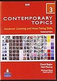 Contemporary Topics 3: Academic Listening and Note-Taking Skills, 3rd Edition