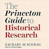 The Princeton Guide to Historical Research