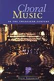 Choral Music in the Twentieth Century (Amadeus)
