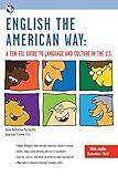 English the American Way: A Fun ESL Guide to Language & Culture in the U.S. w/Audio CD & MP3 (English as a Second Language Series)