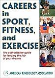 Careers in Sport, Fitness, and Exercise