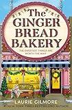 The Gingerbread Bakery: The brand-new enemies to lovers cozy romance for 2025 from the international No 1 best-selling author of The Pumpkin Spice Café (Dream Harbor Book 5)