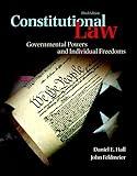 Constitutional Law: Governmental Powers and Individual Freedoms