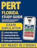 Florida PERT Study Guide: The Most Complete PERT Exam Prep with a Complete Study Plan, 8 Full-Length Practice Exams, and 2,000+ Practice Questions. Includes 15 Expert Tips to Identify Trick Questions
