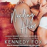 Needing Him: Bishop Brothers Series, Book 2