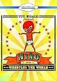 Nino Wrestles the World