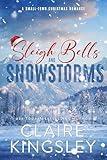 Sleigh Bells and Snowstorms: A Small-Town Christmas Romance