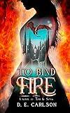 To Bind Fire: Empire of Ash and Song