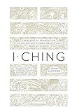I Ching: The Essential Translation of the Ancient Chinese Oracle and Book of Wisdom (Penguin Classics Deluxe Edition)