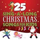 25 Sing-A-Long Christmas Songs for Kids